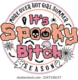 Trasladarse por el verano de Chicas Calientes Es temporada de brujas espeluznante, temporada espeluznante, Cortar archivos para el crujido, diseño de camisetas de Halloween.