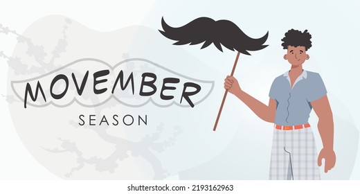 Movember poster. A man holds a mustache on a stick. trendy style. Vector illustration.