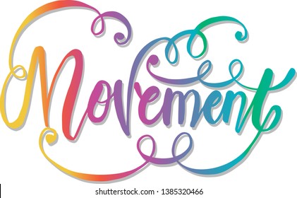 Movement hand lettering. Poster. Hand lettering illustration.