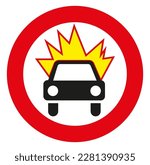 The movement of vehicles carrying explosive and flammable goods is prohibited.