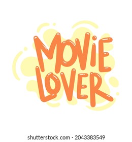 movie lover quote text typography design graphic vector illustration