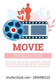 Movie production poster. Concept of winner rewarding on film making festival. Modern industry entertainment cinema production. Vector illustration.