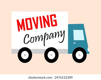 Moving company truck with inscription. Isolated vector illustration in flat style