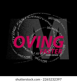 moving faster slogan text vector design
