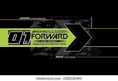 Moving forward, break fearness, modern and stylish typography slogan. Colorful abstract design vector illustration for print tee shirt, apparels, background, typography, poster and more.
