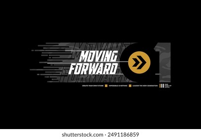 Moving Forward, Break Limit, moderne und stilvolle Typografie-Slogan. Bunte abstrakte Design-Vektorillustration für Print-T-Shirt, Banner, Bekleidung, Hintergrund, Typografie, Poster und mehr.