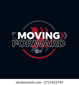 moving forward graphic design t shirt