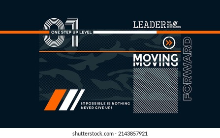 Moving forward, leader new generation, modern stylish motivational quotes typography slogan. Colorful abstract design vector illustration for print tee shirt, typography, poster and other uses.