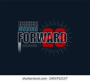 Avanzando, el eslogan de la tipografía es moderno y elegante. ilustración vectorial para camisetas impresas, prendas de vestir, fondo, tipografía, desgaste callejero y estilo urbano