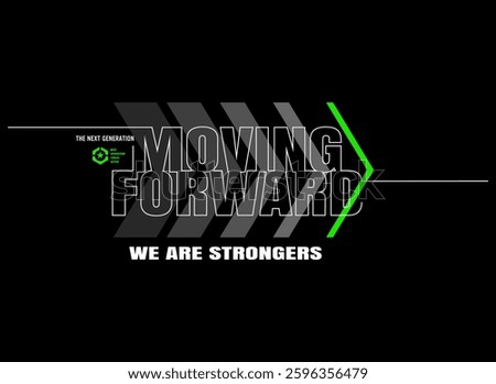 moving forward  motivational quotes t shirt design graphic vector
