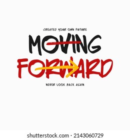 Moving Forward Slogan Graphic Typography Design For Prints,illustration Art-vectors
