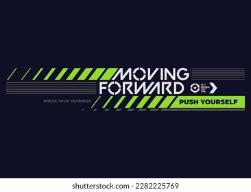 moving forward slogan tee graphic typography for print t shirt.
