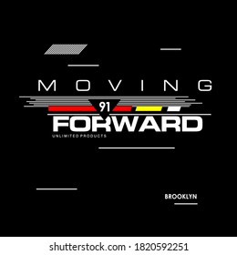 MOVING FORWARD stilvoller Typografie-Slogan für T-Shirt. .Abstraktes Design mit dem Grunge und dem Tarnung Stil. Vektorgrafik, Typografie, Poster. Globale Armbanduhren.
