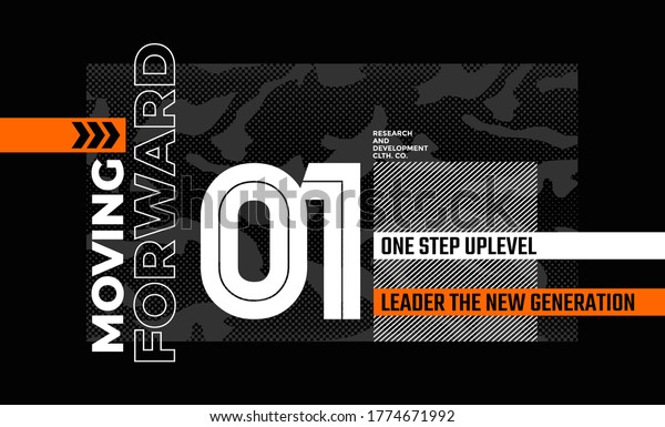 Moving forward stylish typography slogan\
for t-shirt. Abstract design with the grunge and denim style.\
Vector print, typography, poster. Global\
swatches.