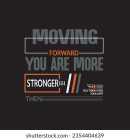 moving forward t shirt design typography t shirt design