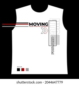 moving forward typography design for print t-shirts w