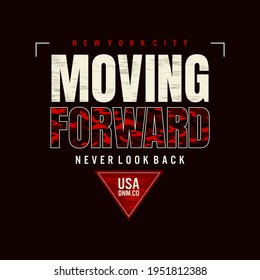 moving forward, typography graphic design, for t-shirt prints, vector illustration
