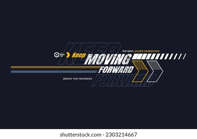 moving forward typography for print t shirt
