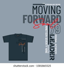 Moving forward typography stylish for t-shirt and apparel abstract design. Vector print, poster. Global swatches.