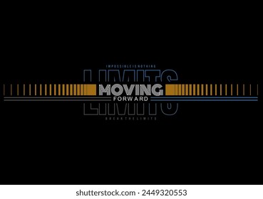 moving forward vector illustration typography t shirt design
