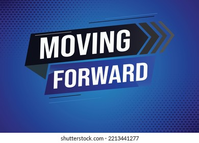 moving forward word concept vector illustration with lines 3d style for social media landing page, template, ui, web, mobile app, poster, banner, flyer, background, gift card, coupon, label, wallpaper