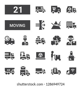 moving icon set. Collection of 21 filled moving icons included Delivery truck, Truck, Mail truck, Delivery man, d printing software, Van, Dispersion