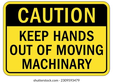 Moving machinery warning sign and labels keep clear of moving parts