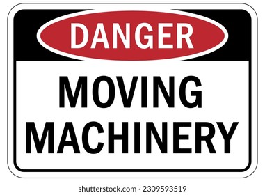 Moving machinery warning sign and labels keep clear of moving parts