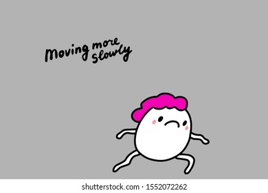 Moving more slowly hand drawn vector illustration in cartoon comic style man pink haired symptom of depression