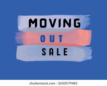 "Moving Out Sale" sign, perfect for promotions, Bright and clear  advertising, and marketing materials. Ideal for residential transitions, discount events, and home-related businesses.