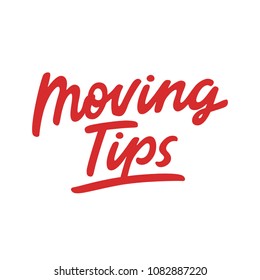 Moving Tips lettering. Vector design for prints, social media, blog posts, etc. 