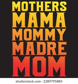 MOYHERS MAMA MOMMY MADRE MOM