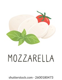 Mozzarella cheese with tomato and basil. Soft white cheese cut piece. Organic farm food. Design element, cartoon flat illustration for logo, poster, menu. Isolated on white background.