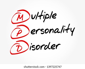 MPD - Multiple Personality Disorder acronym, health concept background