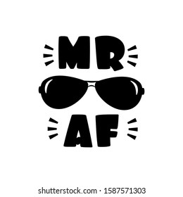 MR AF- funny text with sunglasses. Good for poster, banner , card, textile print.