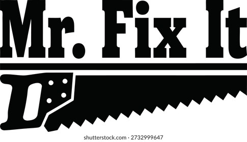 Mr Fix It Slogan Typografie T-Shirt Design Vektorgrafik für Väter Tag Vater Reparatur Handwerkzeuge und Vater Eltern Wertschätzung auf transparentem Hintergrund.