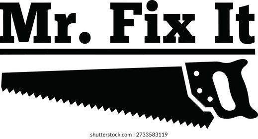 Mr Fix It Tools Typografie T-Shirt Design Vektorgrafik für Vatertag Papa Reparatur Handyman und coole Geschenkprojekte auf transparentem Hintergrund.