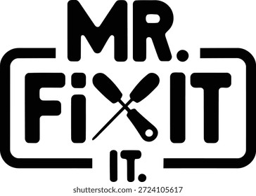 Mr Fix It Tipografia com ferramenta de chaves de fenda cruzadas gráfico