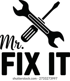 Mr Fix Es Schraubenschlüssel Hammer Typografie Design Vektorgrafik für Vatertag Vater Geschenk und Handwerker Reparatur auf transparentem Hintergrund.