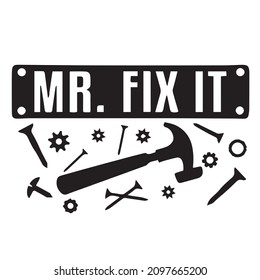 mr.fix it logo inspirational quotes typography lettering design