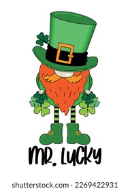 Mr. Lucky  -  funny slogan with hand drawn leprechaun for Saint Patrick's Day. Good for T shirt print, poster, card, label, and other gift design.