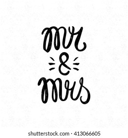 Mr and mrs. Black and white lettering. Decorative letter. Hand drawn lettering. Quote. Vector hand-painted illustration. Decorative inscription. Font, motivational poster. Vintage illustration. Love.