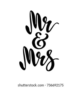 Mr and Mrs. Brush pen lettering. Wedding words. Bride and groom.  Black text on white background. Vector illustration. Design for invitation, banner, poster