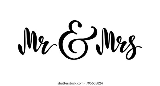 Mr and Mrs. Brush pen lettering. Wedding words. Bride and groom. Black text on white background. Vector