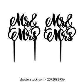 Mr and Mrs cake topper with heart. Ready for laser cutting machines. Decor for cupcake, event table. Hand calligraphy lettering style. Vector words. two options on sticks. 