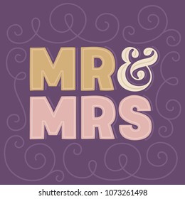 Mr & Mrs — digitally drawn typography vector graphic