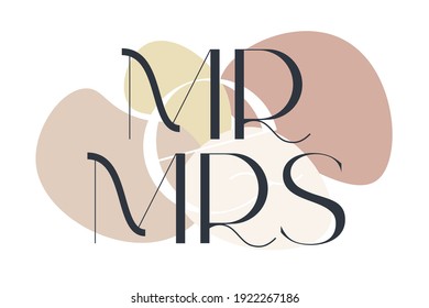 Mr and Mrs. Elegance wedding typography. Vector design for for valentine day, birthday card, logo and stamp.