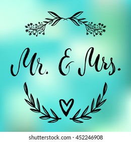 Mr and Mrs elegant card, Vector isolated hand drawn hand lettering with mint abstract background and floral wreath. Printable wedding card template. Modern brush pen calligraphy. Ready-to print.