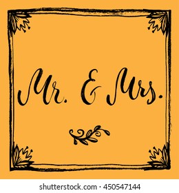 Mr and Mrs in floral wreath. Vector isolated hand drawn hand lettering with abstract background. Printable wedding card template. Modern brush pen calligraphy. Cute words and phrases. Ready-to print.