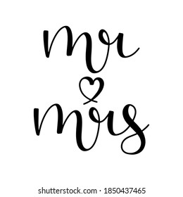 Mr and mrs hand drawn lettering ink in black with a heart shape 
 isolated on white background. Script calligraphy vector illustration.